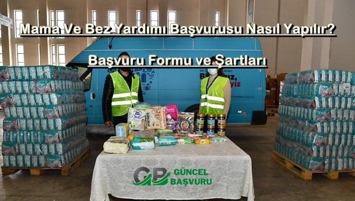 Mama Ve Bez Yardımı Başvurusu Nasıl Yapılır, Başvuru Formu ve Şartları 2022-2023