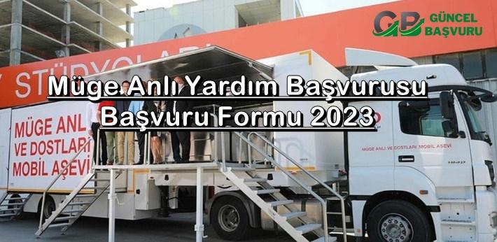 Müge Anlı Yardım Başvurusu - Başvuru Formu 2023